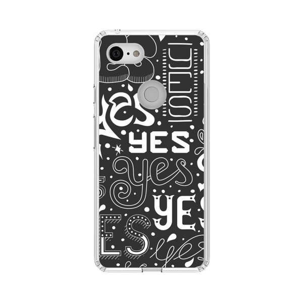 Bold Playful Typography Yes Pattern Google Pixel 3 Case