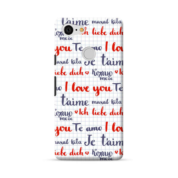 Love Message Multilingual Pattern Google Pixel 3 Hard Case
