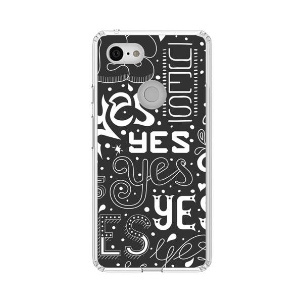 Bold Playful Typography Yes Pattern Google Pixel 3 XL Case