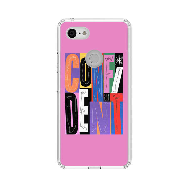 Confident Bold Colorful Typography Google Pixel 3 XL Case