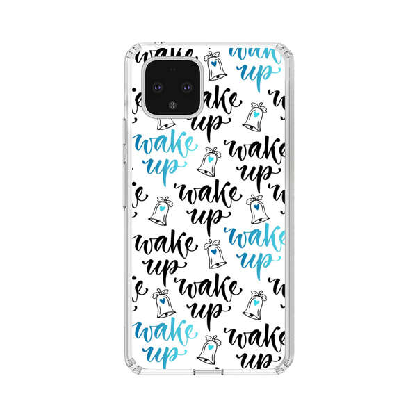 Motivational wake up call lettering pattern Google Pixel 4 Case