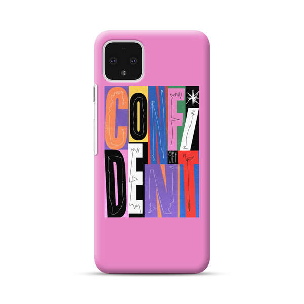 Confident Bold Colorful Typography Google Pixel 4 XL Hard Case