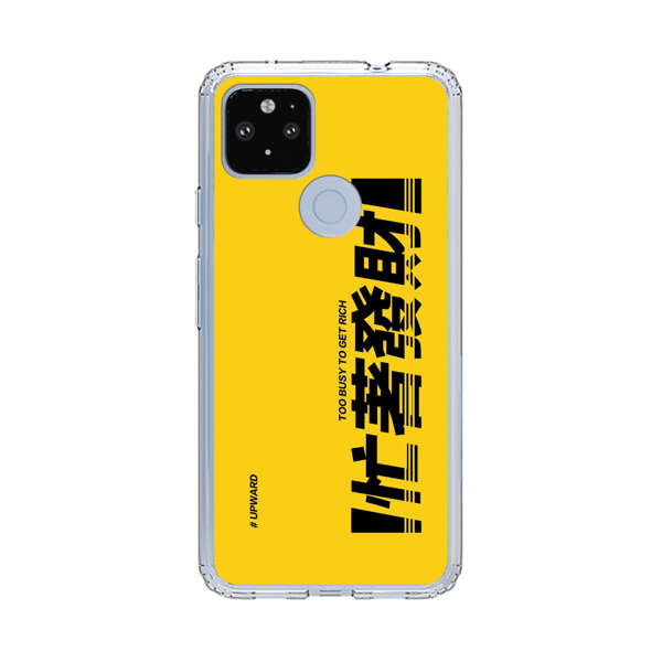 Bold Typography Too Busy To Get Rich Google Pixel 4a 5G Case