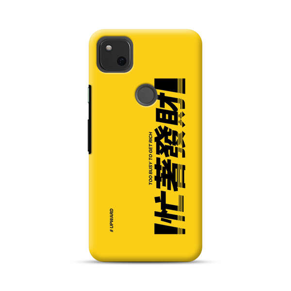 Bold Typography Too Busy To Get Rich Google Pixel 4a Hard Case