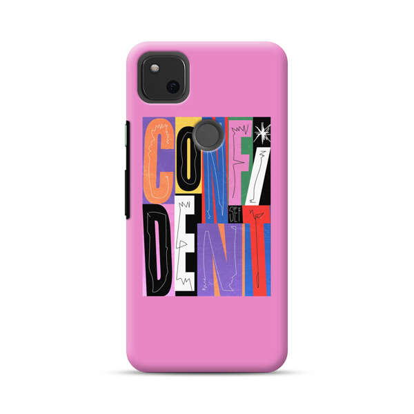 Confident Bold Colorful Typography Google Pixel 4a Hard Case