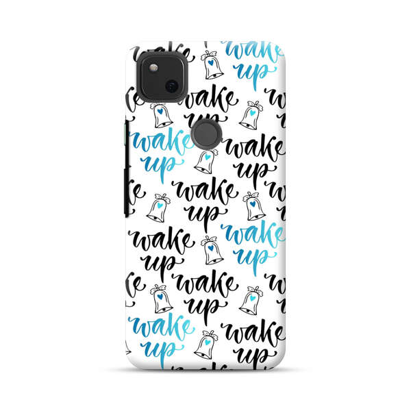 Motivational wake up call lettering pattern Google Pixel 4a Hard Case