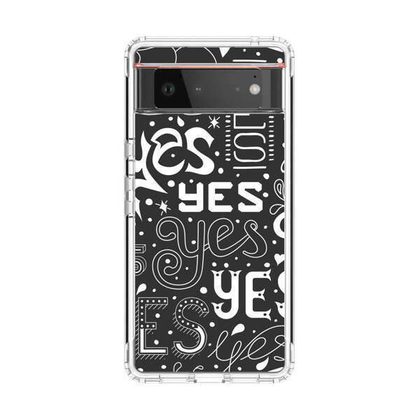 Bold Playful Typography Yes Pattern Google Pixel 6 Case