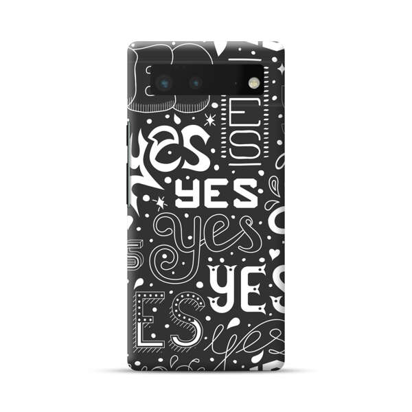 Bold Playful Typography Yes Pattern Google Pixel 6 Hard Case