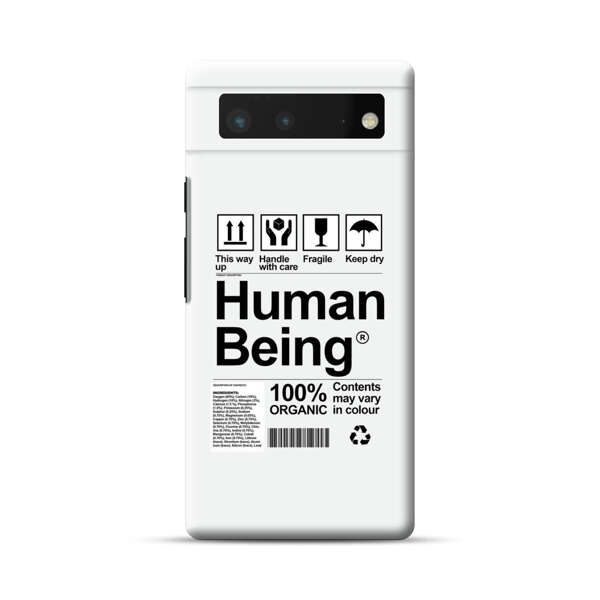 Human Being Fragile Label Design Google Pixel 6 Hard Case
