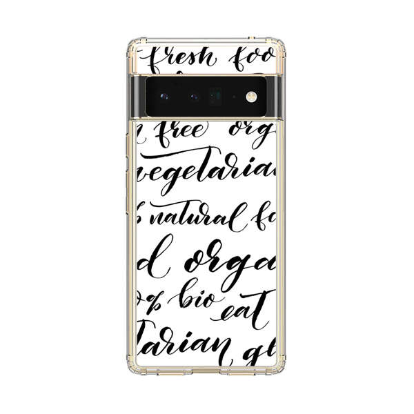 Healthy Food Lifestyle Calligraphy Pattern Google Pixel 6 Pro Case