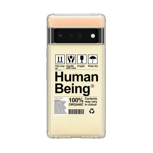 Human Being Fragile Label Design Google Pixel 6 Pro Case