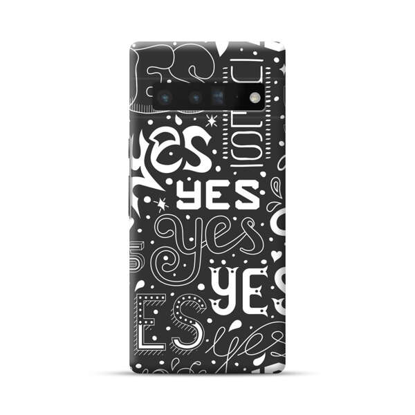 Bold Playful Typography Yes Pattern Google Pixel 6 Pro Hard Case