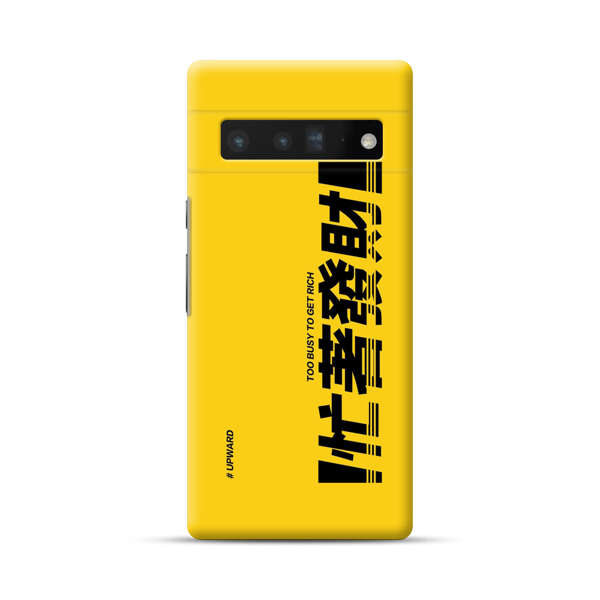 Bold Typography Too Busy To Get Rich Google Pixel 6 Pro Hard Case