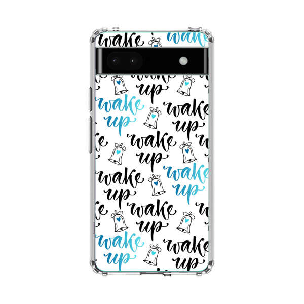Motivational wake up call lettering pattern Google Pixel 6a Case