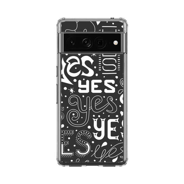 Bold Playful Typography Yes Pattern Google Pixel 7 Pro Case