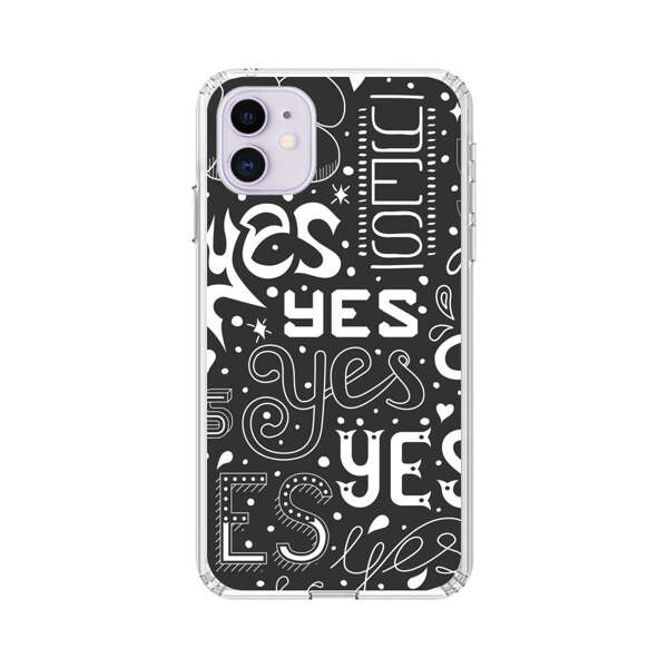 Bold Playful Typography Yes Pattern iPhone 11 Case
