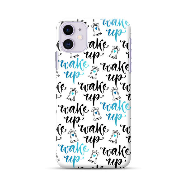 Motivational wake up call lettering pattern iPhone 11 Hard Case