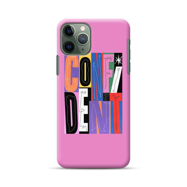 Confident Bold Colorful Typography iPhone 11 Pro Max Hard Case
