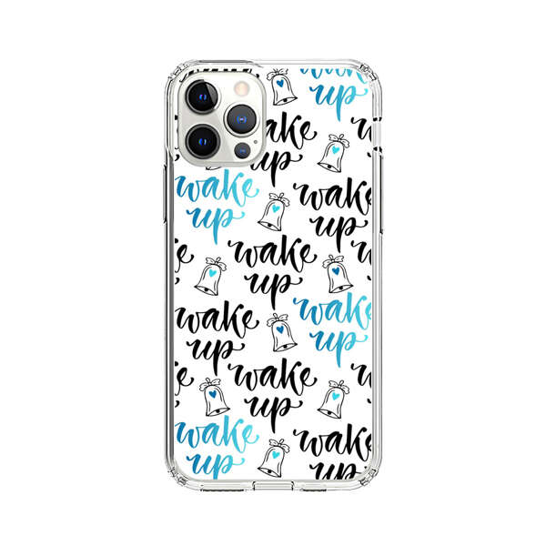 Motivational wake up call lettering pattern iPhone 12 Pro Case