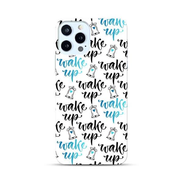 Motivational wake up call lettering pattern iPhone 12 Pro Max Hard Case