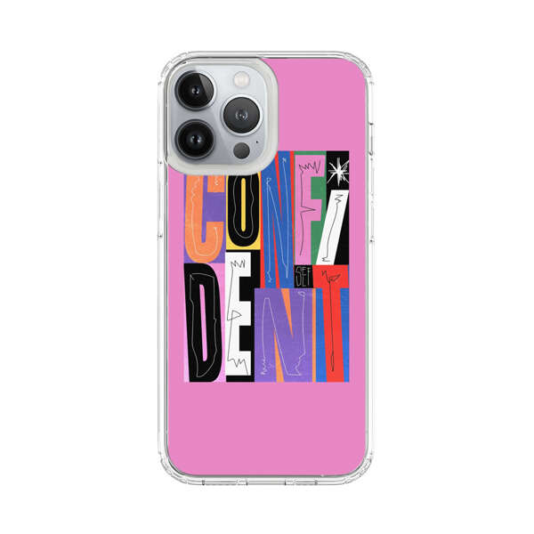 Confident Bold Colorful Typography iPhone 13 Pro Max Case