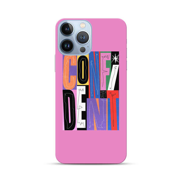 Confident Bold Colorful Typography iPhone 13 Pro Max Hard Case