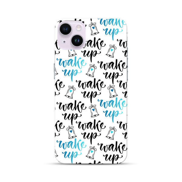 Motivational wake up call lettering pattern iPhone 14 Plus Hard Case