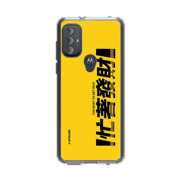 Bold Typography Too Busy To Get Rich Motorola Moto G Power (2022) Case