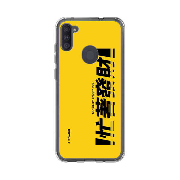 Bold Typography Too Busy To Get Rich Samsung Galaxy A11 Case