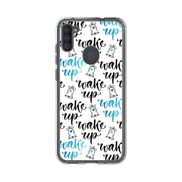 Motivational wake up call lettering pattern Samsung Galaxy A11 Case