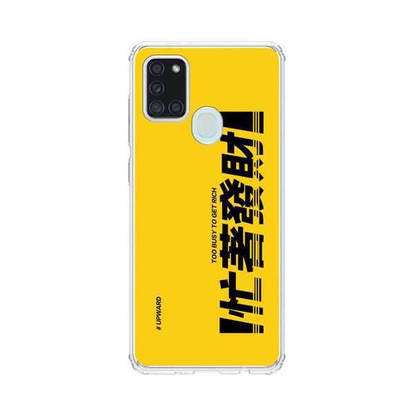 Bold Typography Too Busy To Get Rich Samsung Galaxy A21s Case
