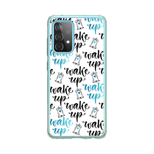 Motivational wake up call lettering pattern Samsung Galaxy A52 (5G) Case