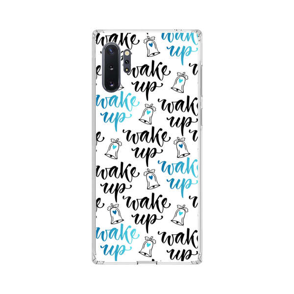 Motivational wake up call lettering pattern Samsung Galaxy Note10 Plus Case