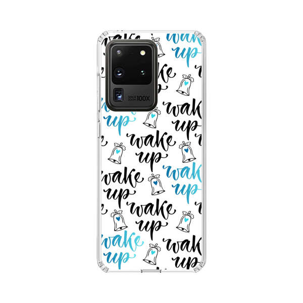 Motivational wake up call lettering pattern Samsung Galaxy S20 Ultra 5G Case