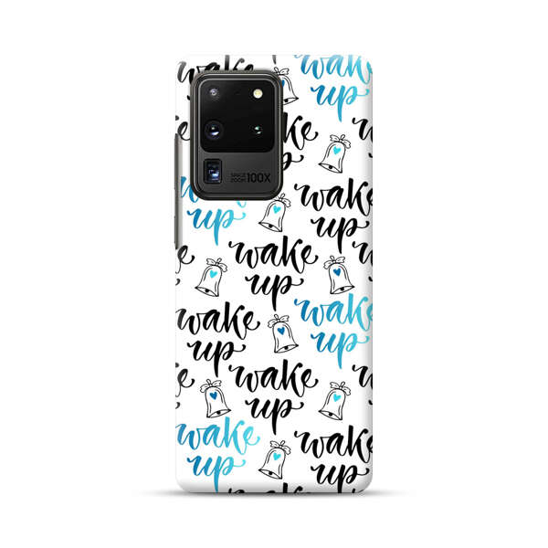 Motivational wake up call lettering pattern Samsung Galaxy S20 Ultra 5G Hard Case