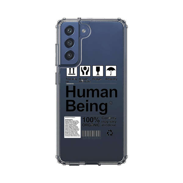Human Being Fragile Label Design Samsung Galaxy S21 FE 5G Case