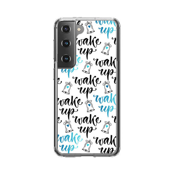 Motivational wake up call lettering pattern Samsung Galaxy S22 Plus 5G Case
