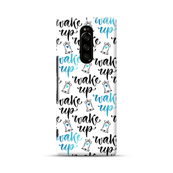 Motivational wake up call lettering pattern Sony Xperia 1 Hard Case